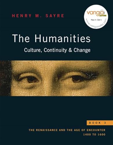 The Humanities: Culture, Continuity and Change: Book 3: The Renaissance and the Age of Encounter: 1400 to 1600
