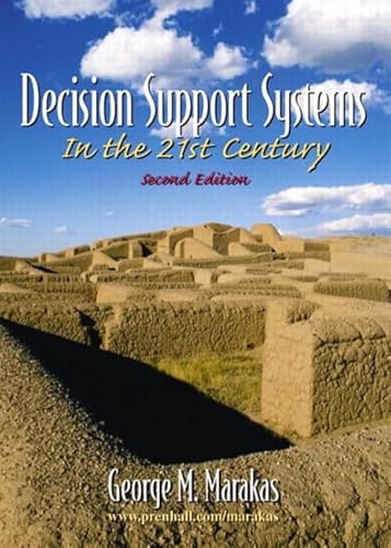 Decision Support Systems In The 21st Century