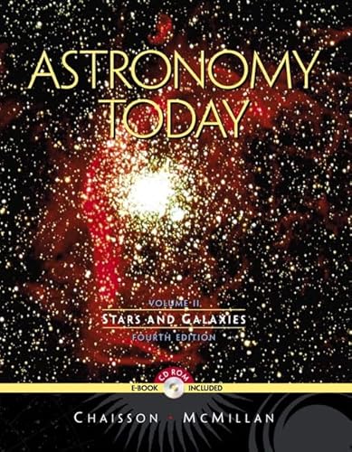 Astronomy Today: Stars and Galaxies, Vol. II (4th Edition)