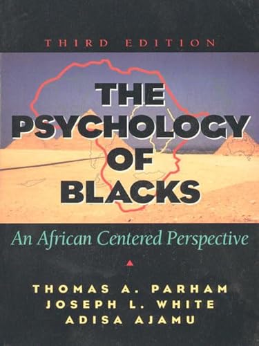 The Psychology of Blacks: An African-Centered Perspective