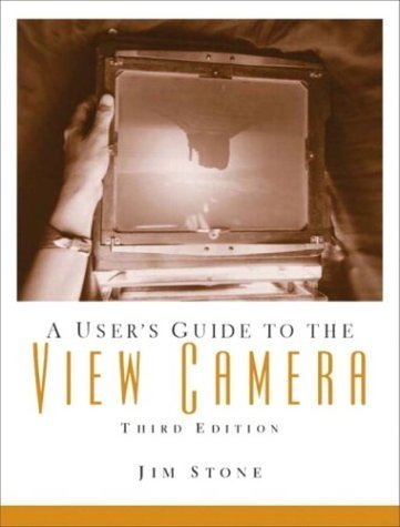 A User's Guide to the View Camera