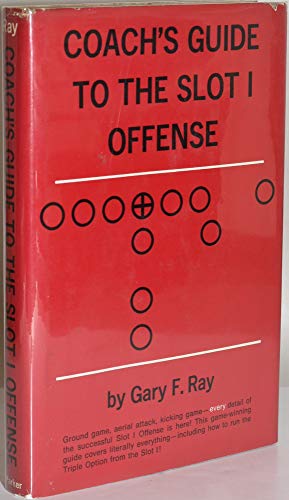 Coach's guide to the slot I offense