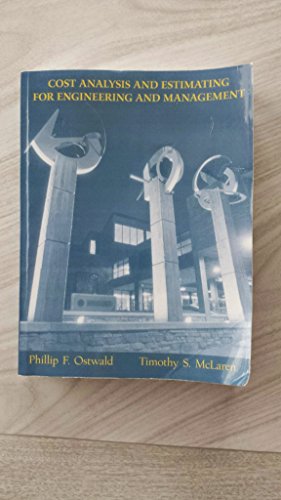 Cost Analysis and Estimating for Engineering and Management