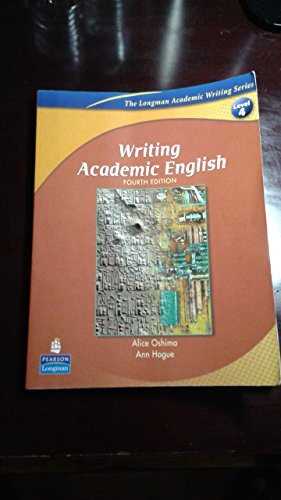 Writing Academic English, Fourth Edition (The Longman Academic Writing Series, Level 4)