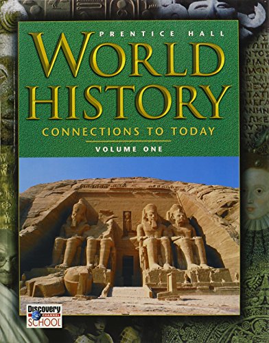 World History: Connections to Today (Volume 1)