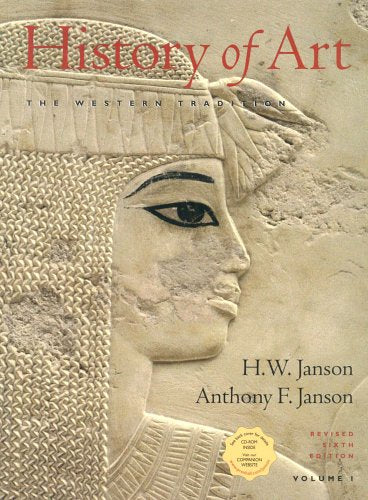 History of Art: The Western Tradition, Vol. 1