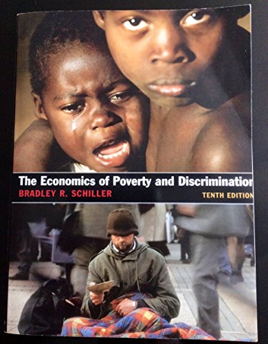 The Economics of Poverty and Discrimination