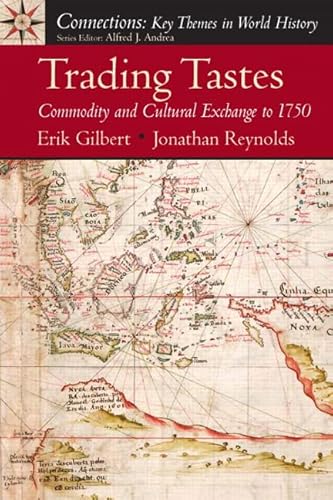 Trading Tastes: Commodity and Cultural Exchange to 1750