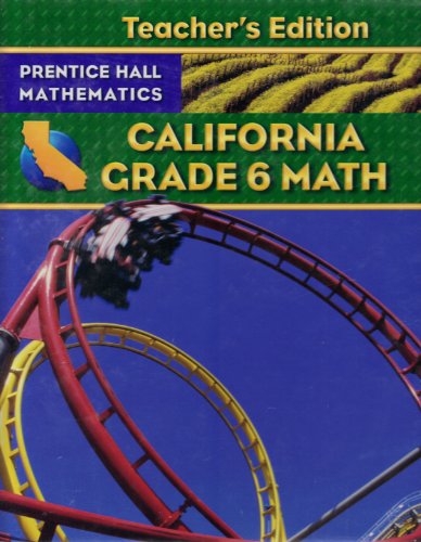 California Grade 6 Math (Teacher's Edition)