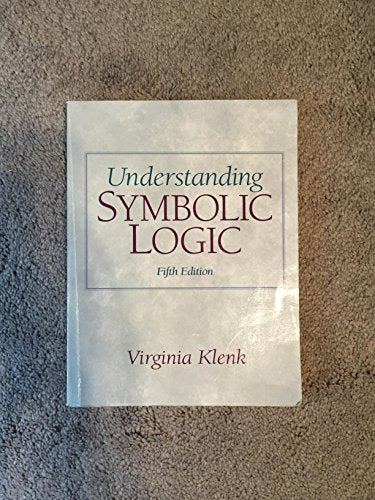 Understanding Symbolic Logic (5th Edition)