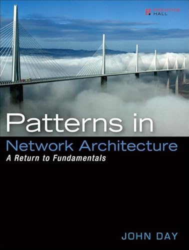 Patterns in Network Architecture: A Return to Fundamentals