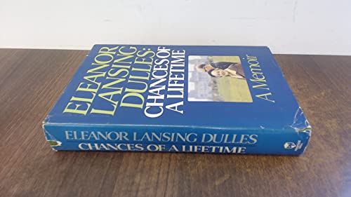 Eleanor Lansing Dulles, Chances of a Lifetime: A Memoir.