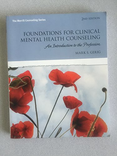 Foundations for Clinical Mental Health Counseling: An Introduction to the Profession (2nd Edition) (The Merrill Counseling)