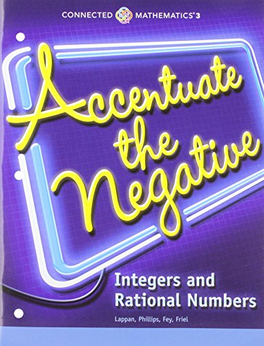 CONNECTED MATHEMATICS 3 STUDENT EDITION GRADE 7: ACCENTUATE THE NEGATIVE: INTEGERS AND RATIONAL NUMBERS COPYRIGHT 2014
