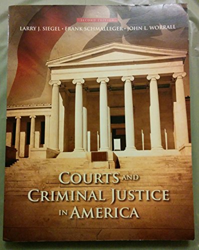 Courts and Criminal Justice in America (2nd Edition)