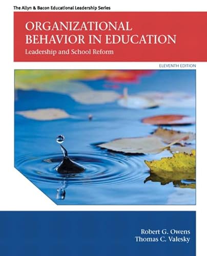 Organizational Behavior in Education: Leadership and School Reform (The Allyn & Bacon Educational Leadership Series)