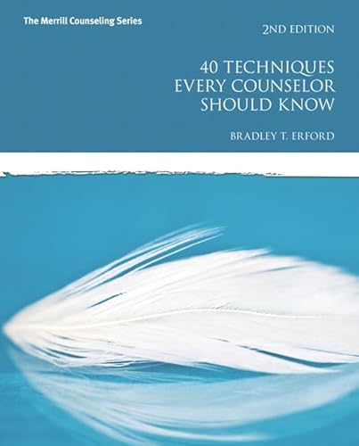 40 Techniques Every Counselor Should Know (2nd Edition)