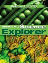Cells and Heredity, Teacher's Edition (Prentice Hall Science Explorer)