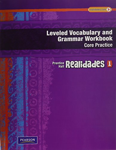 Realidades Leveled Vocabulary and Grammar Workbook Grade 6 Level 1