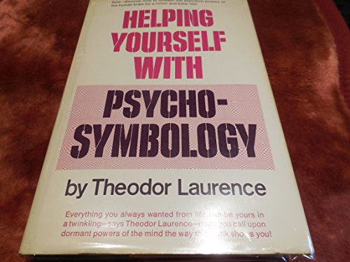 Cover of Helping Yourself with Psychosymbology by Theodor Laurence, hardcover Book