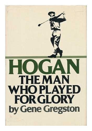 Hogan: The man who played for glory