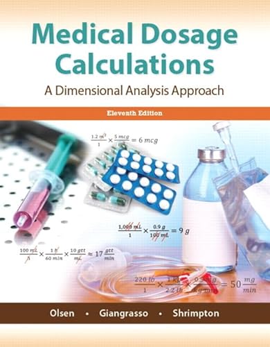 Medical Dosage Calculations: A Dimensional Analysis Approach