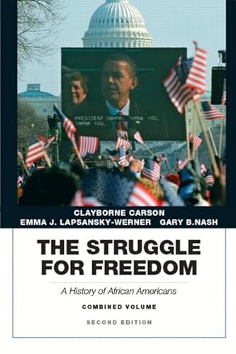 Struggle for Freedom: A History of African Americans, The, Combined Volume (2nd Edition)