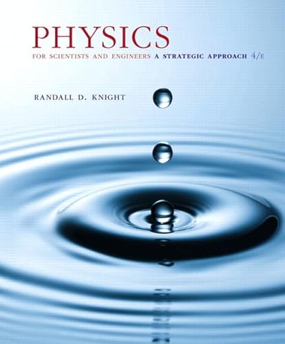 Physics for Scientists and Engineers: A Strategic Approach, Standard Edition (Chapters 1-36)