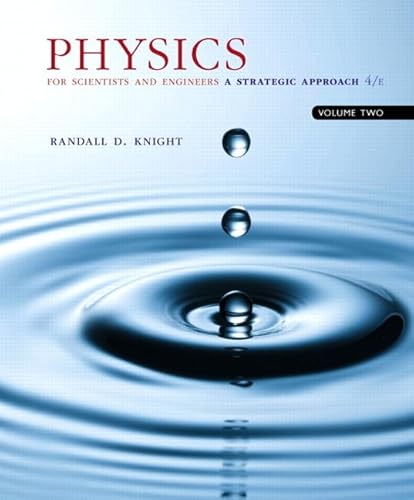 Physics for Scientists and Engineers: A Strategic Approach, Volume 2 (Chapters 22-36)