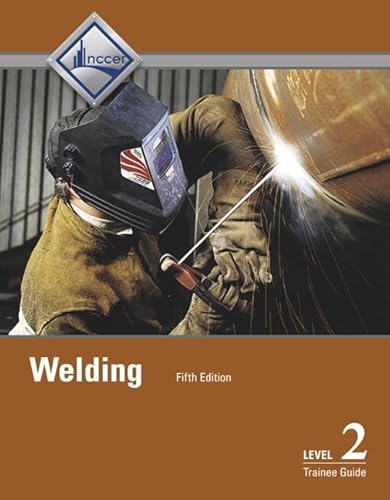 Welding Trainee Guide, Level 2