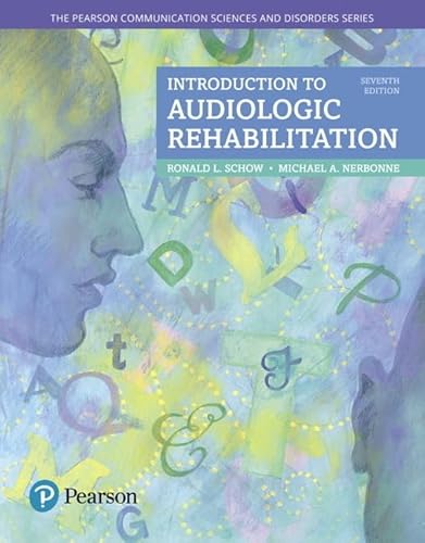 Cover of Introduction to Audiologic Rehabilitation (The Pearson Communication Sciences & Disorders Series) by Schow, Ronald, paperback Book