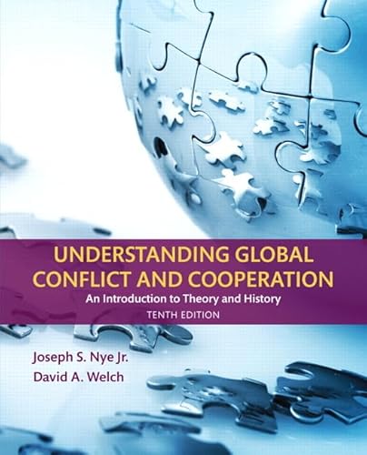 Understanding Global Conflict and Cooperation: An Introduction to Theory and History (10th Edition)