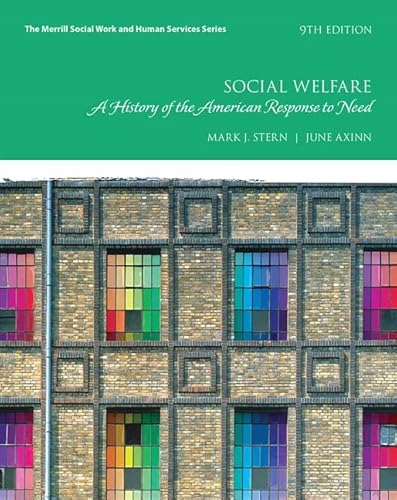 Social Welfare: A History of the American Response to Need (Merrill Social Work and Human Services)