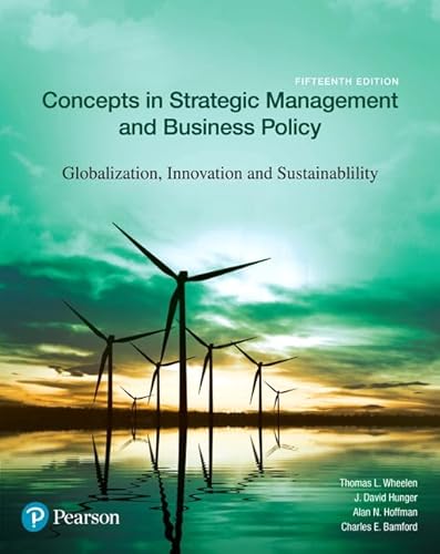Concepts in Strategic Management and Business Policy: Globalization, Innovation, and Sustainability