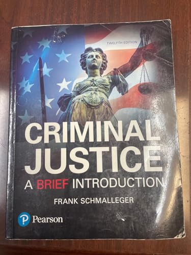 Criminal Justice: A Brief Introduction (12th Edition)