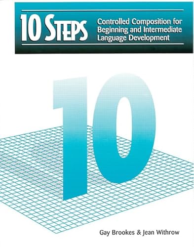 10 Steps: Controlled Composition for Beginning and Intermediate Language Development