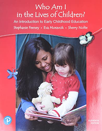 Who Am I in the Lives of Children? An Introduction to Early Childhood Education