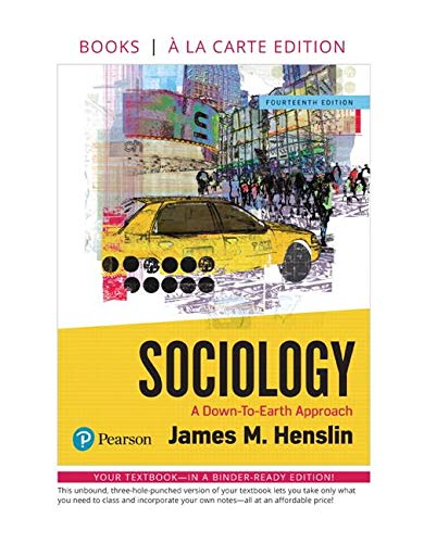 Sociology: A Down-To-Earth Approach -- Loose-Leaf Edition (14th Edition)