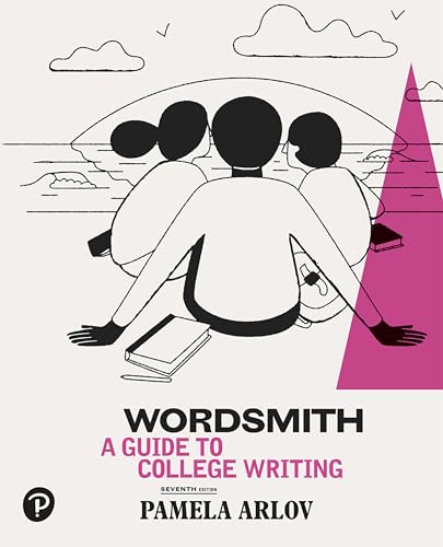 Wordsmith: A Guide to College Writing