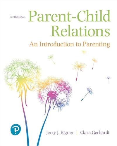 Parent-Child Relations: An Introduction to Parenting