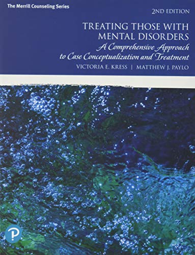 Treating Those with Mental Disorders: A Comprehensive Approach to Case Conceptualization and Treatment