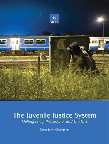 Cover of The Juvenile Justice System: Delinquency, Processing, and the Law by Champion, Dean J., hardcover Book