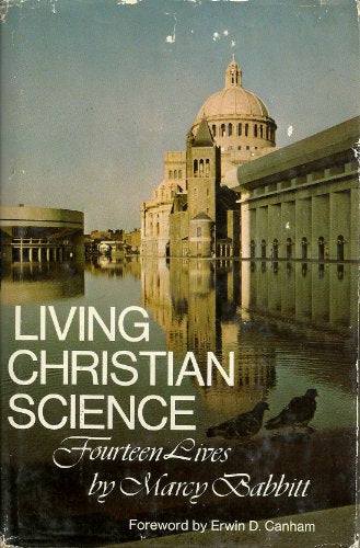 Living Christian Science: Fourteen lives