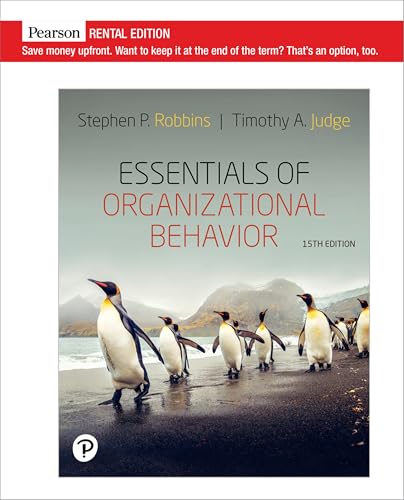 Essentials of Organizational Behavior [RENTAL EDITION]