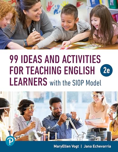 99 Ideas and Activities for Teaching English Learners with the SIOP Model