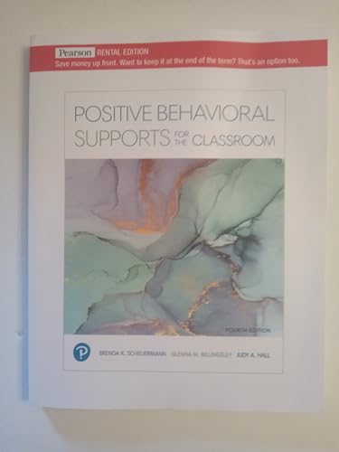 Positive Behavioral Supports for the Classroom [RENTAL EDITION]