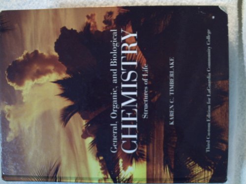 General, Organic, and Biological Chemistry: Structures of Life (3rd Edition)