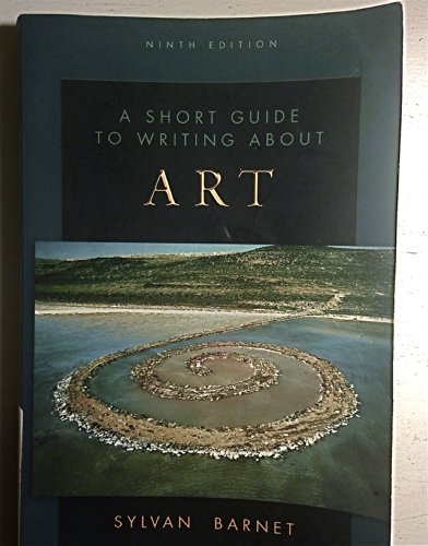 A Short Guide to Writing About Art, 9th Edition (The Short Guide Series)