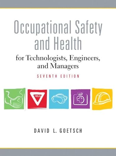 Occupational Safety and Health for Technologists, Engineers, and Managers
