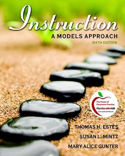 Instruction: A Models Approach (6th Edition)